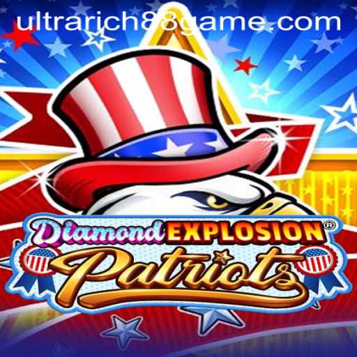 Exploring the Thrills of DiamondExplosionPatriots with UltraRich88
