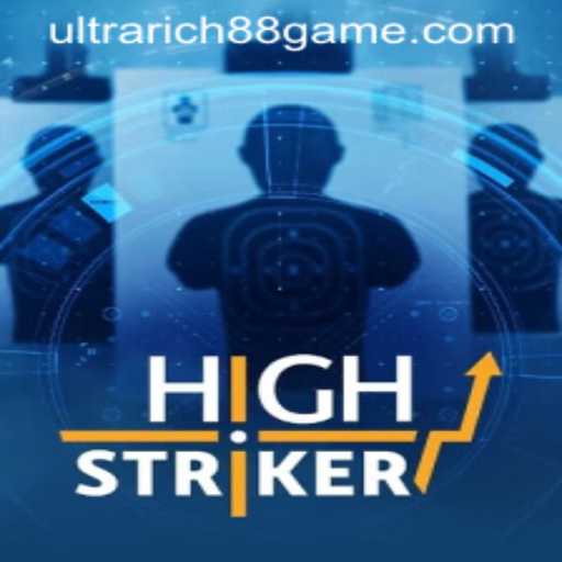 Unveiling the Thrills of HighStriker: The Ultimate Gaming Experience with UltraRich88